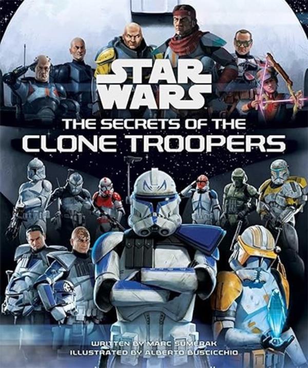 "Star Wars: The Secrets of the Clone Troopers"